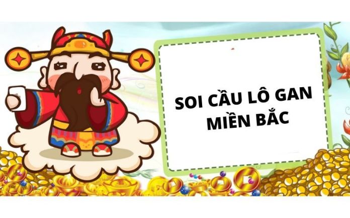 Soi cầu lô khan miền Bắc